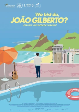 Where are you, Joao Gilberto? film poster image
